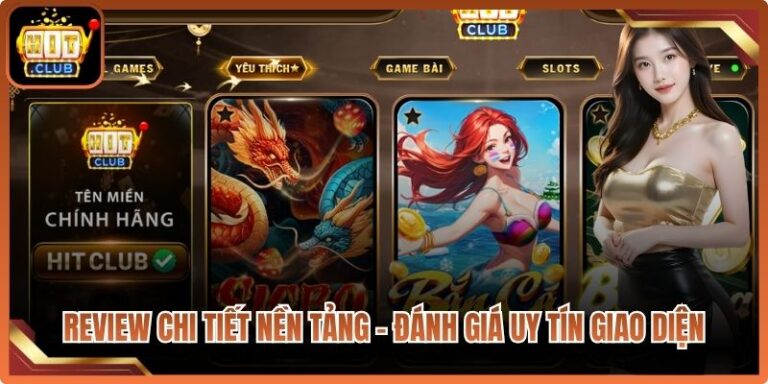 Review Chi Tiết Nền Tảng – Đánh Giá Uy Tín Giao Diện 5 Review Chi Tiết Nền Tảng