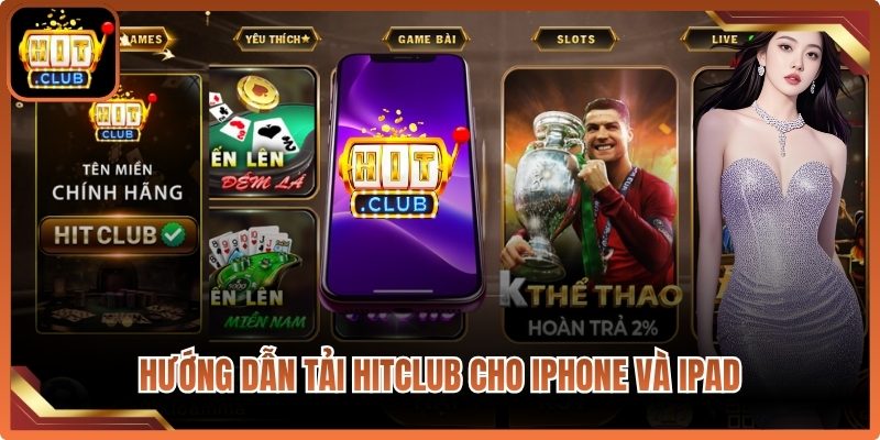 Tải Hitclub Cryp ⭐️ Link Vào Hit Club | Cài Đặt App Cho APK/iOS 7 Hướng dẫn tải Hitclub cho iPhone và iPad