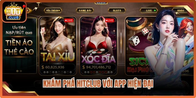 Tải Hitclub Cryp ⭐️ Link Vào Hit Club | Cài Đặt App Cho APK/iOS 4 Khám phá Hitclub với app hiện đại, mượt mà